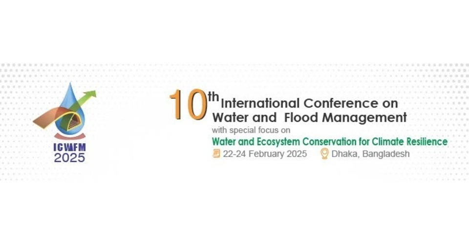 International Conference on Water and Flood Management (ICWFM-2025)