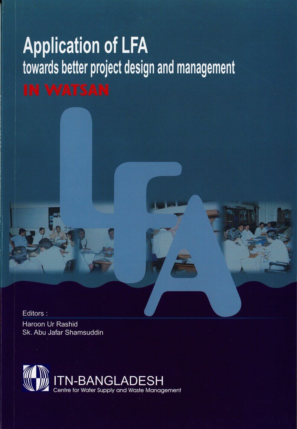 Application Of LFA Towards Better Project Design and Management in Watsan