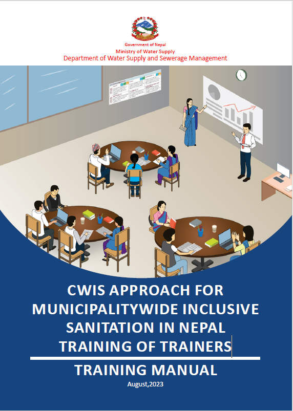 CWIS approach for municipalitywide inclusive sanitation in nepal training of trainers