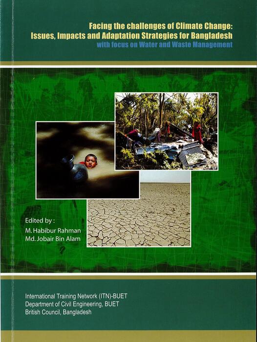 Facing the Challenges of Climate Change: Issues, Impacts and Adaptation Strategies for Bangladesh with focus on Water and Waste Management