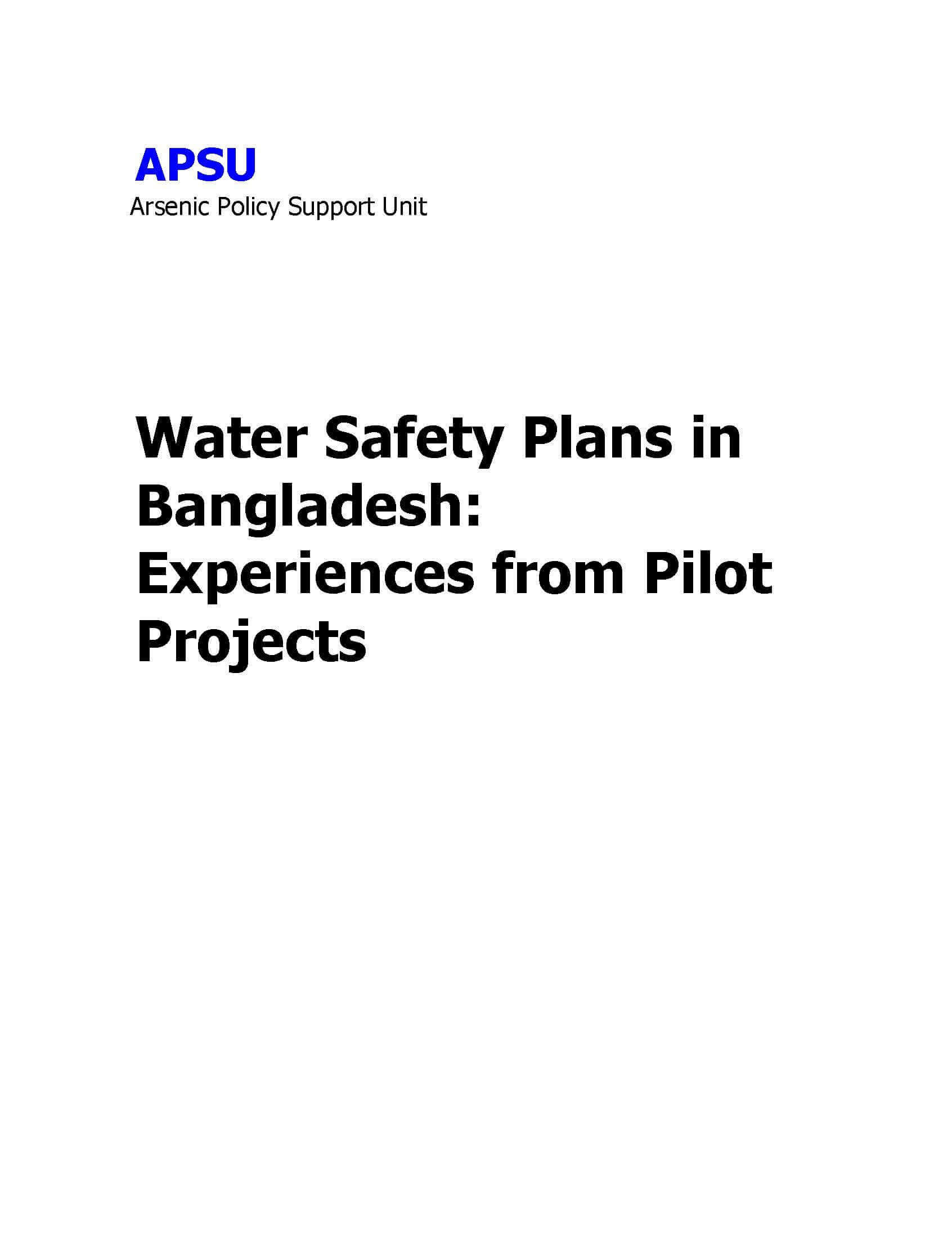 Water Safety Plans in Bangladesh: Experiences from Pilot Projects